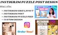 design a professional instagram puzzle feed instagram post design and grid