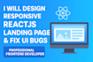 create a modern react website, landing page, and fix UI bugs