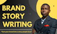 write your powerful brand story that connects and convert customers