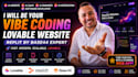be vibe coding lovable website, replit by base44 expert