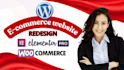 do redesign  ecommerce  website by woocommerce and elementor pro
