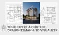 be your expert architect, draughtsman, and 3d visualizer