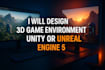 design 3d game environment in unity 3d or unreal engine5 prototype