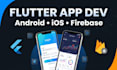 develop a flutter app with firebase for android and ios