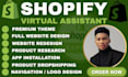 be your shopify virtual assistant and shopify store manager