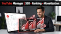 be your youtube channel manager for seo ranking and monetization