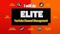 do elite monthly youtube channel management