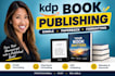 publish book on kindle KDP, book formatting and KDP publishing