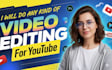 do your youtube vlogs and thumbnails