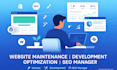 handle your website maintenance, development, customization and SEO optimization