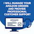 manage your amazon orders and provide professional customer support
