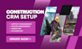 set up buildertrend, builder prime, acculynx, jobprogress, knowify, method CRM