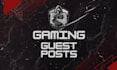 create and publish gaming blog guest posts
