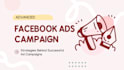 setup facebook ads campaign for your business
