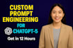 write custom chatgpt, claude, and gemini prompts in 8 hrs