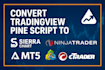 translate tradingview pinescript to sierra chart acsil, nt8, mt5, ctrader