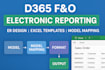 design customize and implement electronic reporting in d365 fno