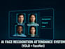 develop face recognition attendance system with real time logging and dashboard