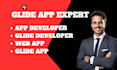 be your glide expert, glide developer, glide app, web app, app developer