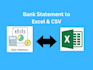 convert bank statements to CSV and excel