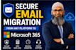 securely migrate email from any platform to microsoft 365