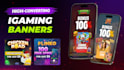 create high converting igaming banners and ad creatives