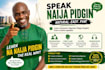 teach you nigerian pidgin english from beginner to fluent