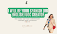 create authentic ugc videos in spanish