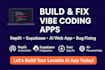 build vibe coding app, fix vibe code replit automation replit fix