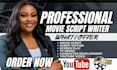 write movie script editing screenplay tv series script youtube screenwriting