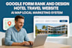 google form rank and design hotel travel website ai map local marketing system