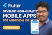 develop custom flutter mobile app for android and ios