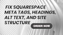 fix squarespace mets tags heading alt text and site structure seo