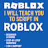 teach you to script in roblox