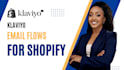 build automated klaviyo email flows for shopify ecommerce