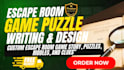 write and design custom escape room game story, puzzles, riddles and game clues