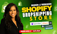design shopify website, shopify dropshipping store, via zendrop dsers spocket