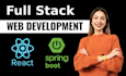 develop full stack web application using react, spring boot
