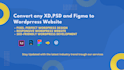 convert xd, PSD, figma to responsive wordpress website pixel perfect design