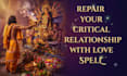 do white magic love spell that will repair critical relationship