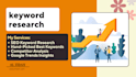 deliver SEO keyword research, competitor analysis and google trends data