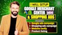 setup google merchant center, shopping ads campaign, fix gmc errors and issues