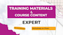 develop online and in person learning course content and training materials