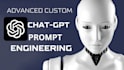 do advanced custom chat gpt5 prompt engineering