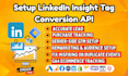 fix or setup linkedin insight tag and conversion API