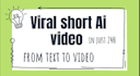 create short ai generated videos text to animation