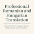 professionally translate romanian and hungarian texts accurately and fast