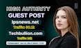 publish your article on techbuliom,com and ipsnews,net