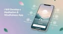 develop a meditation and mindfulness app with guided audio sessions