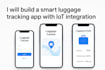 build a smart luggage tracking app with iot integration
